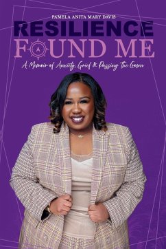 Resilience Found Me - Davis, Pamela Anita Mary