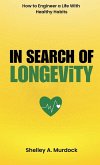 In Search of Longevity