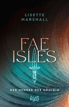Der Henker der Königin / Fae Isles Bd.1 - Marshall, Lisette