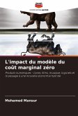 L'impact du modèle du coût marginal zéro L'impact du modèle du coût marginal zéro
