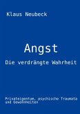 Angst - die verdrängte Wahrheit
