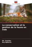 La conservation et la gestion de la faune en Inde