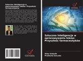 Sztuczna inteligencja w opracowywaniu leków: Przysz¿o¿¿ farmaceutyków Sztuczna inteligencja w opracowywaniu leków: Przysz¿o¿¿ farmaceutyków