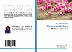 Les roses asséchées