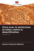 Vivre avec la sécheresse et lutter contre la désertification Vivre avec la sécheresse et lutter contre la désertification