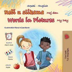 Words in Pictures - My Day (Serbian English Bilingual Children's Book - Latin Alphabet) Words in Pictures - My Day (Serbian English Bilingual Children's Book - Latin Alphabet)
