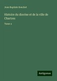 Histoire du diocèse et de la ville de Chartres Histoire du diocèse et de la ville de Chartres