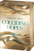 Colliding Hopes (Driven Dreams-Dilogie, Band 2) Colliding Hopes (Driven Dreams-Dilogie, Band 2)