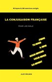 La Conjugaison Française pour les Nuls La Conjugaison Française pour les Nuls