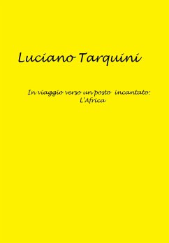 In viaggio verso un posto incantato: l'Africa (eBook, ePUB) Cover In viaggio verso un posto incantato: l'Africa (eBook, ePUB)