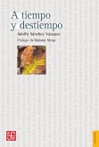 A tiempo y destiempo (eBook, PDF) A tiempo y destiempo (eBook, PDF)