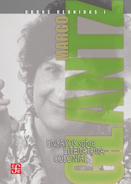 Obras reunidas I. Ensayos sobre literatura colonial (eBook, PDF) Obras reunidas I. Ensayos sobre literatura colonial (eBook, PDF)