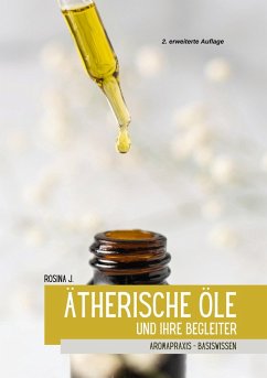 Ätherische Öle und ihre Begleiter (eBook, ePUB) Ätherische Öle und ihre Begleiter (eBook, ePUB)