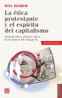 La ética protestante y el espíritu... - Bild 1