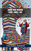 Damn Good Wisdom-Every. Single. Day. (eBook, ePUB)