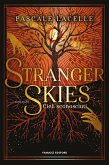 Stranger Skies. Cieli sconosciuti (eBook, ePUB) Stranger Skies. Cieli sconosciuti (eBook, ePUB)