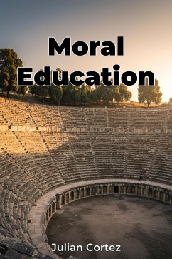 Moral Education (eBook, ePUB) - Cortez, Julian