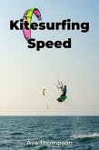 Kitesurfing Speed (eBook, ePUB) Kitesurfing Speed (eBook, ePUB)