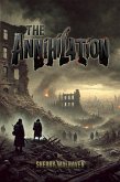 The Annihilation (eBook, ePUB) The Annihilation (eBook, ePUB)