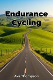 Endurance Cycling (eBook, ePUB) Endurance Cycling (eBook, ePUB)