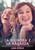 La Signora e la Ragazza (eBook, ePUB)