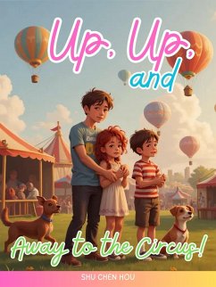 Cover Up, Up, and Away to the Circus! (eBook, ePUB)