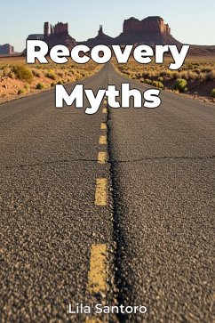 Recovery Myths (eBook, ePUB) - Santoro, Lila