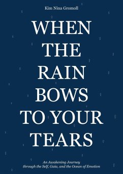 When the Rain Bows to Your Tears (eBook, ePUB)