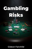 Gambling Risks (eBook, ePUB) Gambling Risks (eBook, ePUB)