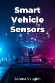 Smart Vehicle Sensors (eBook, ePUB) Smart Vehicle Sensors (eBook, ePUB)