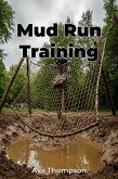 Mud Run Training (eBook, ePUB) Mud Run Training (eBook, ePUB)