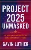 Project 2025 Unmasked (eBook, ePUB) Project 2025 Unmasked (eBook, ePUB)