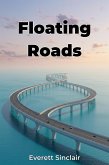 Floating Roads (eBook, ePUB) Floating Roads (eBook, ePUB)