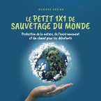 Le petit 1x1 de sauvetage du monde: Protection de la nature, de l'environnement et du climat pour les débutants (MP3-Download)