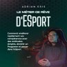 Le métier de rêve d'ESport: Comment... - Bild 1