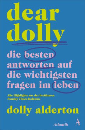 Dear Dolly. Die besten Antworten auf die wichtigsten Fragen im Leben   (Mängelexemplar)