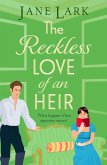 The Reckless Love of an Heir (eBook, ePUB) The Reckless Love of an Heir (eBook, ePUB)