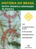 História do Brasil - Livro I - Da Pré-História À Colonização Da América Sítios Arqueológicos No Brasil (eBook, ePUB)