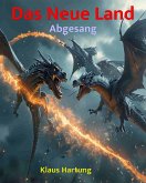Das Neue Land: Abgesang (eBook, ePUB)