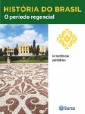 História do Brasil - Livro II - O Período Regencial As Tendências Partidárias (eBook, ePUB)