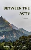 Between the Acts (eBook, ePUB) Between the Acts (eBook, ePUB)
