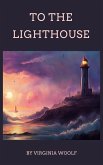 To The Lighthouse (eBook, ePUB) To The Lighthouse (eBook, ePUB)