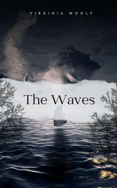 The Waves (eBook, ePUB) The Waves (eBook, ePUB)