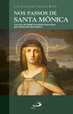 Nos Passos de Santa Mônica (eBook, ePUB) Nos Passos de Santa Mônica (eBook, ePUB)