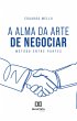 A Alma da Arte de Negociar (eBook, ePUB) - Bild 1
