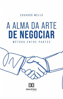 A Alma da Arte de Negociar (eBook, ePUB) Cover A Alma da Arte de Negociar (eBook, ePUB)