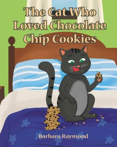 The Cat Who Loved Chocolate Chip Cookies (eBook, ePUB) - Raymond, Barbara