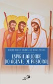Espiritualidade do Agente de Pastoral (eBook, ePUB) Espiritualidade do Agente de Pastoral (eBook, ePUB)