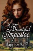 A Beautiful Impostor (eBook, ePUB) A Beautiful Impostor (eBook, ePUB)