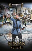 Ermak. Regent (eBook, ePUB) Ermak. Regent (eBook, ePUB)
